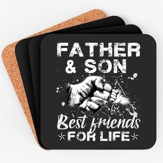 Discover Father And Son Best Friends For Life - Father And Son - Coasters