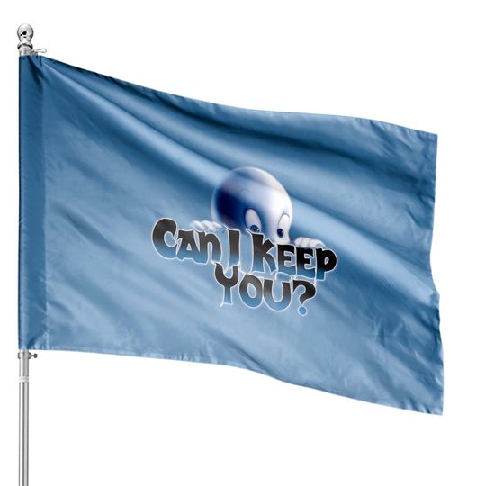 Discover Can I Keep You? - Casper - House Flags
