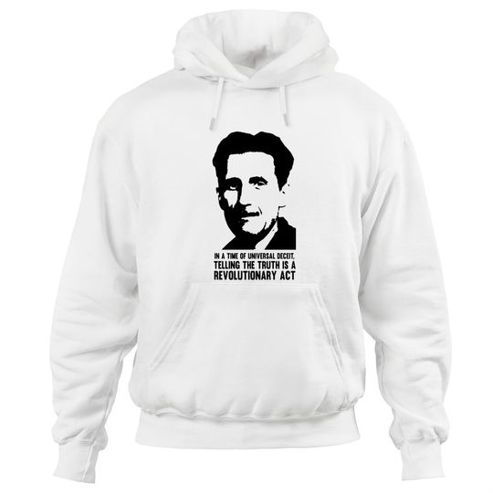 Discover Orwell - Truth is Revolutionary - Orwell - Hoodies