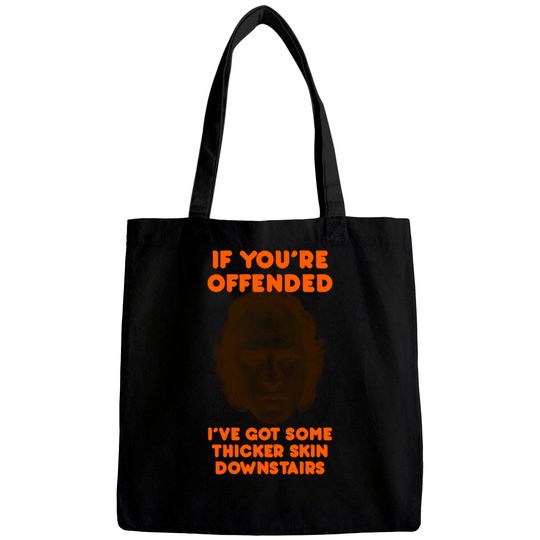 Discover IF YOU’RE OFFENDED - Silence Of The Lambs - Bags