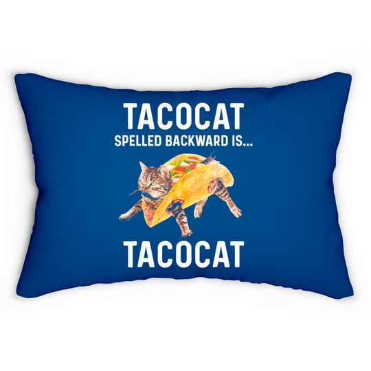 Discover Tacocat Spelled Backward Is Tacocat | Love Cat And Taco Lumbar Pillows