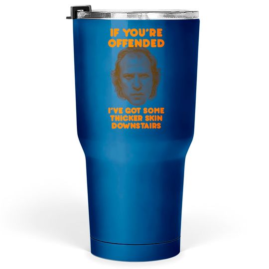 Discover IF YOU’RE OFFENDED - Silence Of The Lambs - Tumblers 30 oz