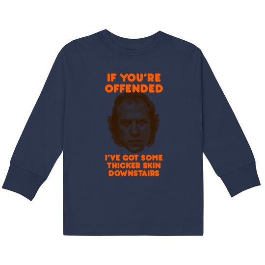 Discover IF YOU’RE OFFENDED - Silence Of The Lambs -  Kids Long Sleeve T-Shirts