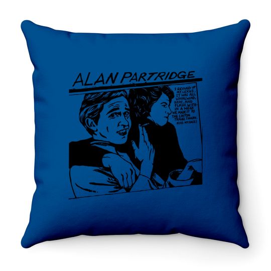 Discover Alan Partridge / Original Goo Parody - Alan Partridge - Throw Pillows