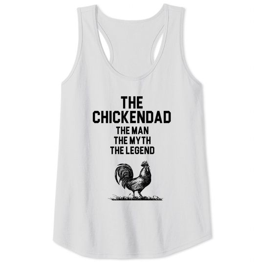 Discover Chicken Dad - Chicken Dad - Tank Tops
