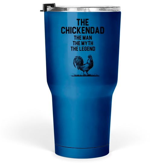Discover Chicken Dad - Chicken Dad - Tumblers 30 oz