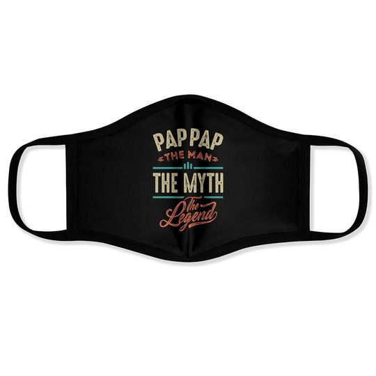 Discover Pap Pap the Man the Myth the Legend - Pap Pap The Man The Myth The Legend - Face Masks