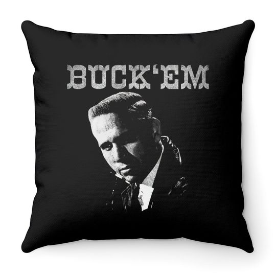 Discover Buck 'Em - Buck Owens - Throw Pillows