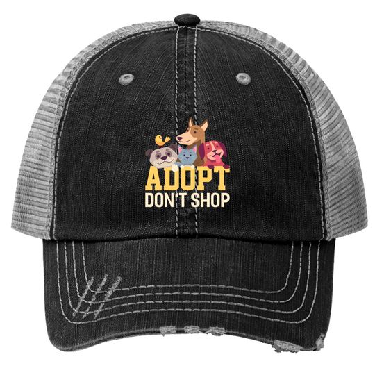 Discover Adopt Dont Shop Funny Animal Rescue Foster - Animal - Trucker Hats