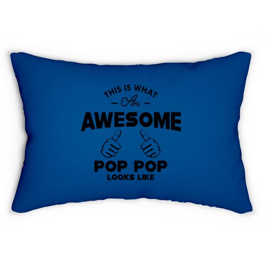 Discover Pop pop - This is what an awesome pop pop looks like - Poppop Gifts - Lumbar Pillows