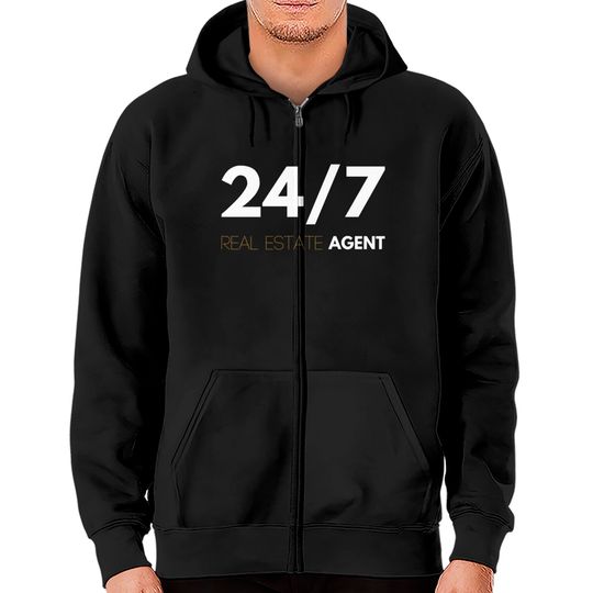 Discover 24/7 Real Estate Agent - Real Estate - Zip Hoodies