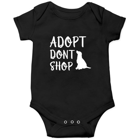 Discover Adopt Don't Shop - Adopt Dont Shop - Onesies