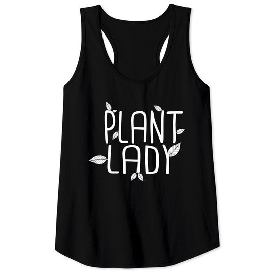 Discover Plant lady for female gardener - Plant Lady - Tank Tops