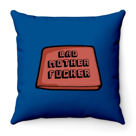 Discover Bad mother fucker wallet! - Pulp Fiction Movie - Throw Pillows