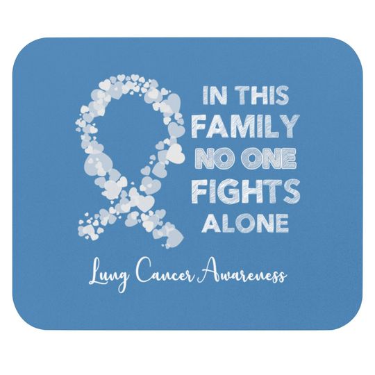 Discover In This Family No One Fight Alone Lung Cancer Awareness Pearl Ribbon Warrior - Lung Cancer Awareness - Mouse Pads