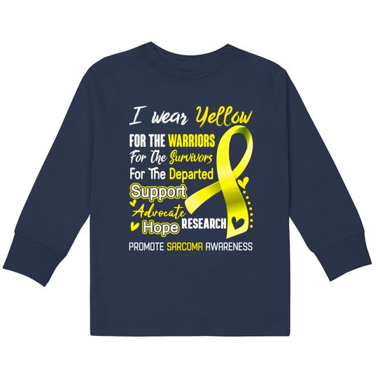 Discover I Wear Yellow For Sarcoma Awareness Support Sarcoma Warrior Gifts - Sarcoma Awareness -  Kids Long Sleeve T-Shirts