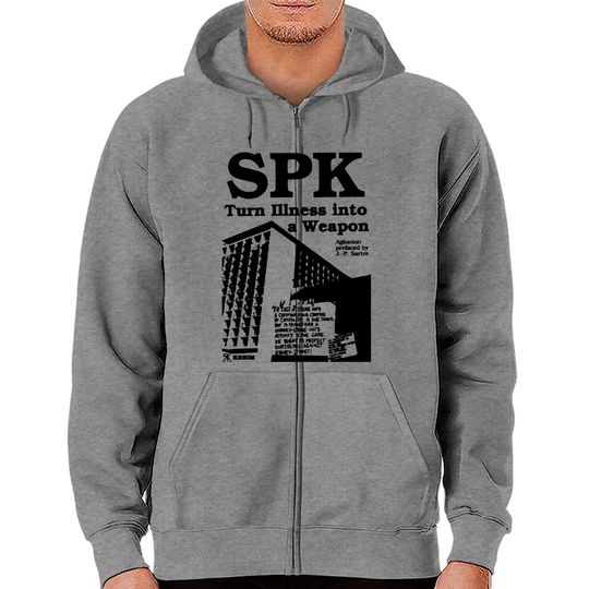 Discover Socialist Patients Collective SPK - Turn Illness Into a Weapon - Spk - Zip Hoodies