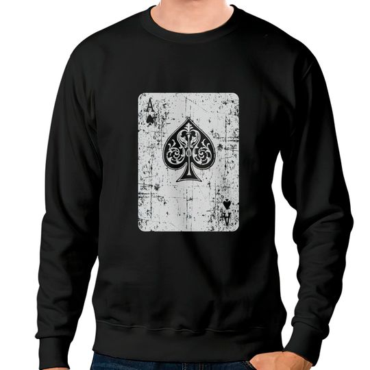 Discover Vintage ace of spades playing card poker Sweatshirts