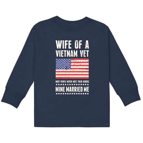 Discover Wife Of A Vietnam Veteran - Vietnam -  Kids Long Sleeve T-Shirts