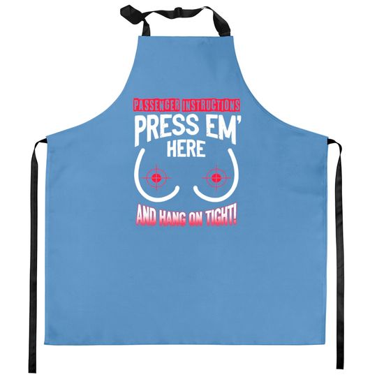 Discover Passenger Instructions Press EM Here And Hang On T Kitchen Aprons