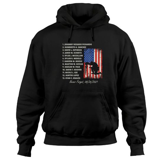Discover Never Forget The Names Of 13 Fallen Soldiers Hoodies