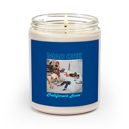 Discover Mac Dre - California Living' Scented Candle