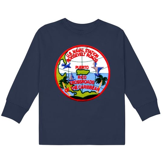 Discover Naval Station Roosevelt Roads Puerto Rico  Kids Long Sleeve T-Shirts