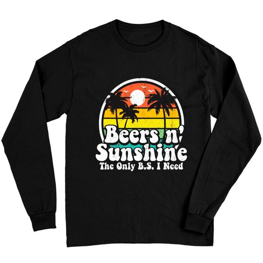 Discover The Only BS I Need Is Beers and Sunshine Retro Beach Long Sleeves