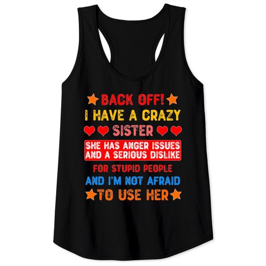 Discover Back Off I Have a Crazy Sister Tank Tops