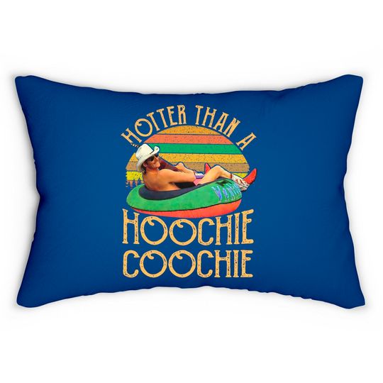 Discover Hotter Than A Hoochie Coochie Lumbar Pillows