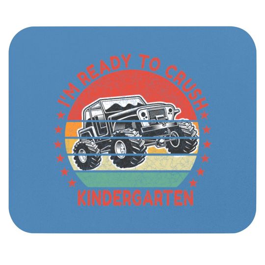 Discover I'm ready to crush kindergarten Mouse Pads