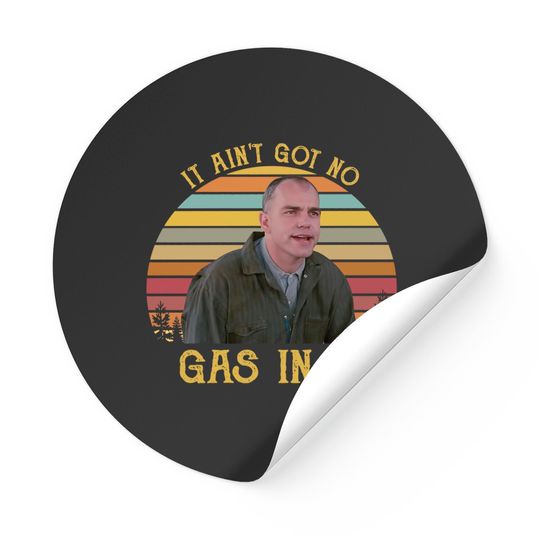 Discover It Ain't Got No Gas In It Stickers, Sling-Blade Stickers