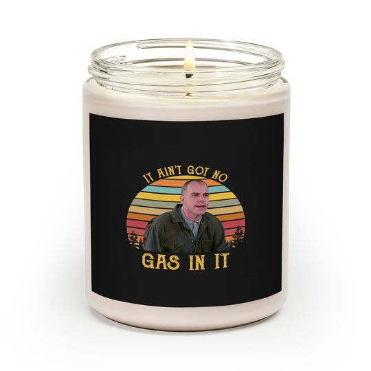 Discover It Ain't Got No Gas In It Scented Candles, Sling-Blade Scented Candles