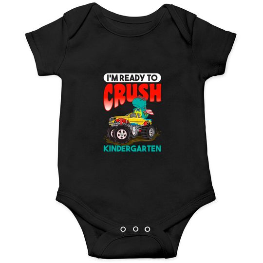 Discover Kids I'm Ready To Crush Kindergarten Monster Truck Onesies