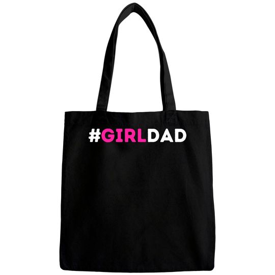 Discover Girl Dad - Girl Dad Girl Dad - Bags
