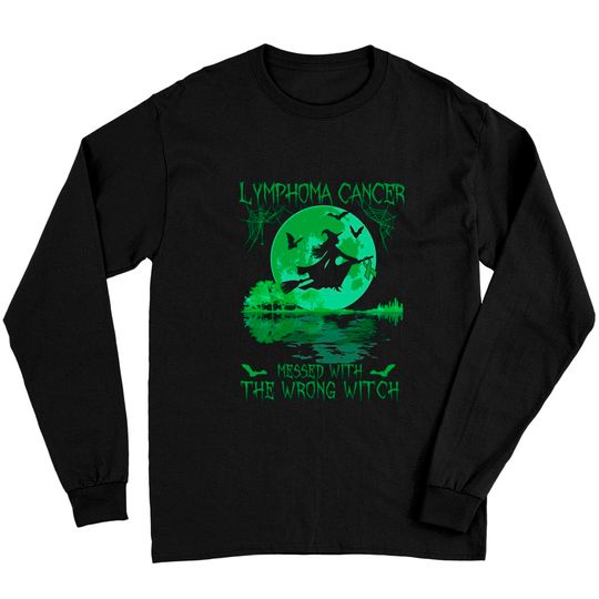 Discover Lymphoma Cancer Messed With The Wrong Witch Lymphoma Awareness - Lymphoma Cancer - Long Sleeves