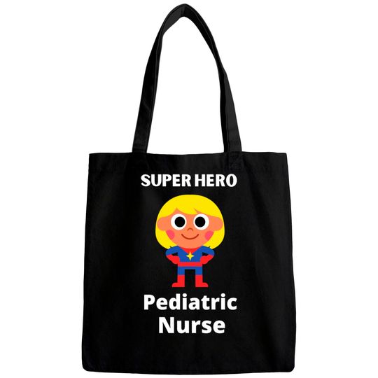 Discover superhero pediatric nurse - Pediatric Nurse - Bags