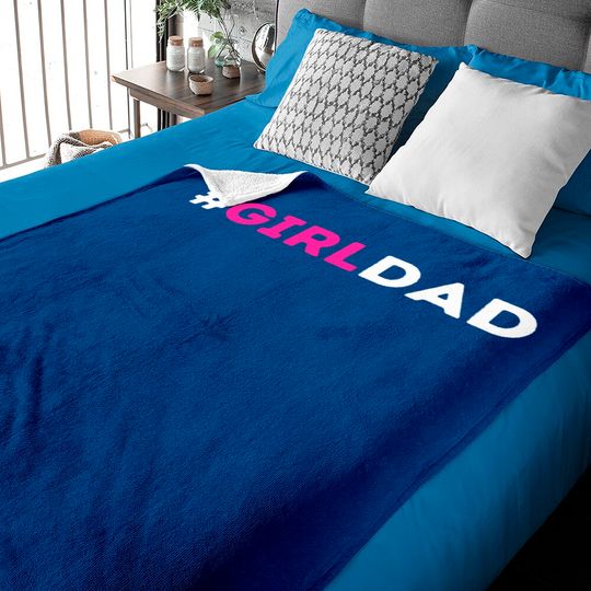 Discover Girl Dad - Girl Dad Girl Dad - Baby Blankets