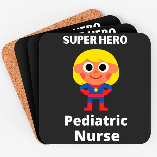 Discover superhero pediatric nurse - Pediatric Nurse - Coasters