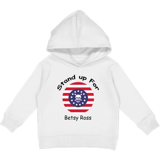 Discover rush limbaugh betsy ross - Betsy Ross Flag - Kids Pullover Hoodies