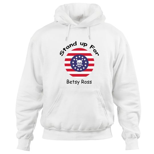 Discover rush limbaugh betsy ross - Betsy Ross Flag - Hoodies