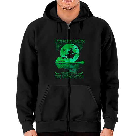 Discover Lymphoma Cancer Messed With The Wrong Witch Lymphoma Awareness - Lymphoma Cancer - Zip Hoodies