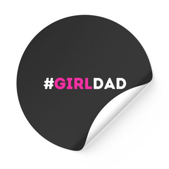 Discover Girl Dad - Girl Dad Girl Dad - Stickers