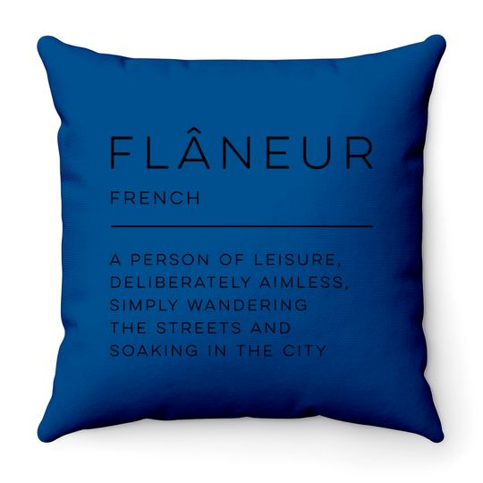 Discover Flâneur Definition - Flaneur - Throw Pillows