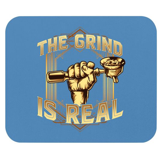 Discover The Grind is Real Funny Baristar Coffee Bar Gift Coffeemaker - Barista - Mouse Pads