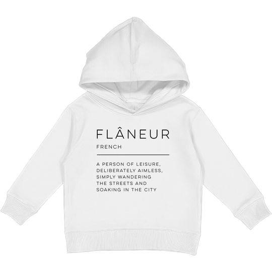 Discover Flâneur Definition - Flaneur - Kids Pullover Hoodies