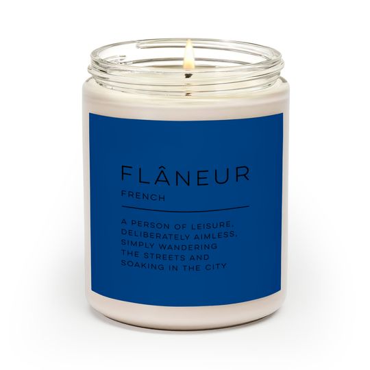 Discover Flâneur Definition - Flaneur - Scented Candles