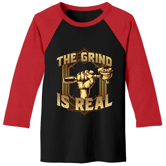 Discover The Grind is Real Funny Baristar Coffee Bar Gift Coffeemaker - Barista - Baseball Tees