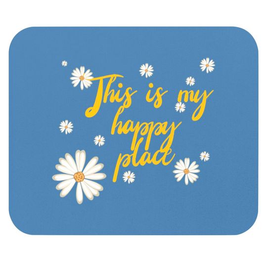 Discover This is my happy place - Happy Place - Mouse Pads
