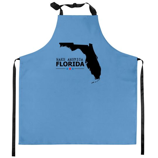 Discover make america Florida - Make America Florida - Kitchen Aprons